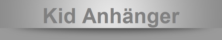 Kid Anhnger